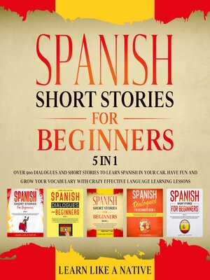 cover image of Spanish Short Stories for Beginners – 5 in 1